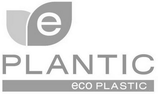 E PLANTIC ECO PLASTIC