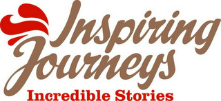 INSPIRING JOURNEYS INCREDIBLE STORIES