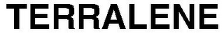 TERRALENE