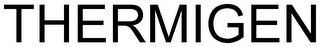 THERMIGEN