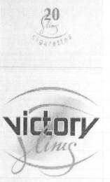 VICTORY SLIMS