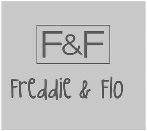 F&F FREDDIE & FLO