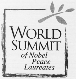 WORLD SUMMIT OF NOBEL PEACE LAUREATES