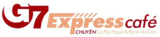 G7 EXPRESS CAFÉ CHUYEN CÀ PHÊ NGON & BÁNH MÌ GIÒN