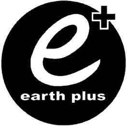 E+ EARTH PLUS