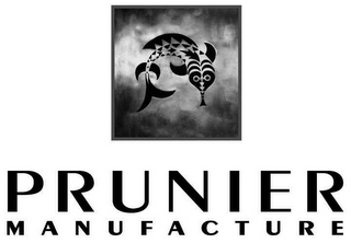 PRUNIER MANUFACTURE