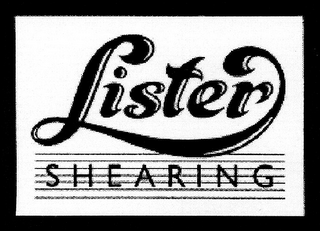 LISTER SHEARING