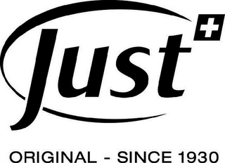 JUST ORIGINAL - SINCE 1930