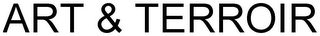 ART & TERROIR