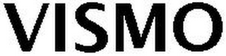 VISMO