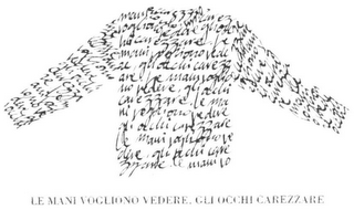 LE MANI VOGLIONO VEDERE, GLI OCCHI CAREZZARE