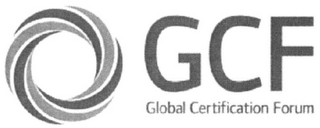 GCF GLOBAL CERTIFICATION FORUM