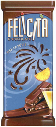 FELICITÀ CIOCCOLATO VIVA LA NOTTE