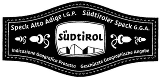 SÜDTIROL SPECK ALTO ADIGE I.G.P. SÜDTIROLER SPECK G.G.A. INDICAZIONE GEOGRAFICA PROTETTA GESCHÜTZTE GEOGRAPHISCHE ANGABE