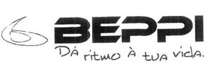 BEPPI DÁ RITMO À TUA VIDA.