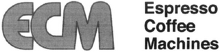 ECM ESPRESSO COFFEE MACHINES