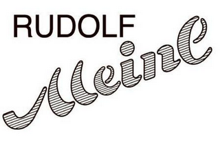 RUDOLF MEINL