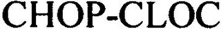 CHOP-CLOC