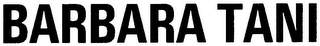 BARBARA TANI