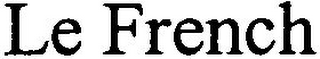 LE FRENCH