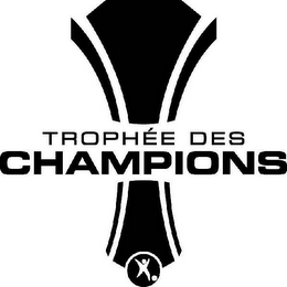 TROPHÉE DES CHAMPIONS