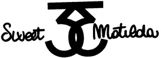 SWEET MATILDA 3