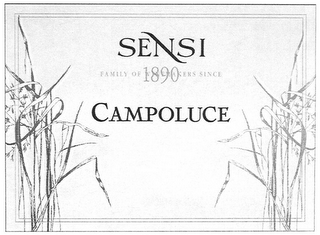 SENSI CAMPOLUCE FAMILY OF WINEMAKERS SINCE 1890