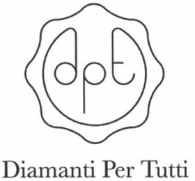 DPT DIAMANTI PER TUTTI