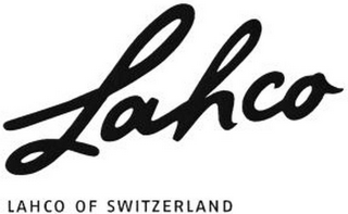 LAHCO LAHCO OF SWITZERLAND