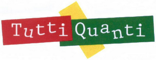 TUTTI QUANTI