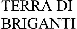 TERRA DI BRIGANTI