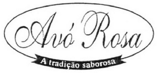 AVÓ ROSA - A TRADIÇÃO SABOROSA