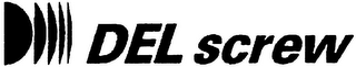 DEL SCREW
