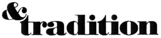 &TRADITION