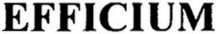 EFFICIUM