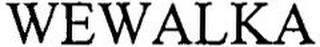 WEWALKA