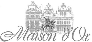 MAISON D'OR