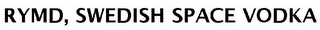 RYMD, SWEDISH SPACE VODKA