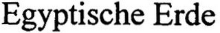 EGYPTISCHE ERDE