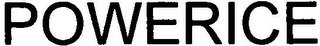 POWERICE