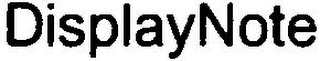 DISPLAYNOTE
