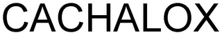 CACHALOX