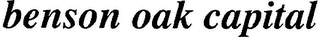 BENSON OAK CAPITAL