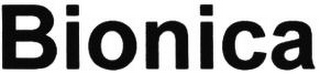 BIONICA
