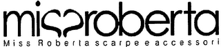 MISSROBERTA MISS ROBERTA SCARPE E ACCESSORI