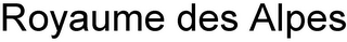 ROYAUME DES ALPES