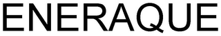 ENERAQUE