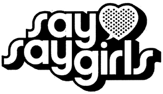 SAYSAYGIRLS