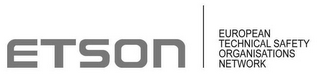 ETSON - EUROPEAN TECHNICAL SAFETY ORGANISATIONS NETWORK