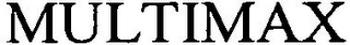 MULTIMAX